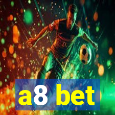 a8 bet